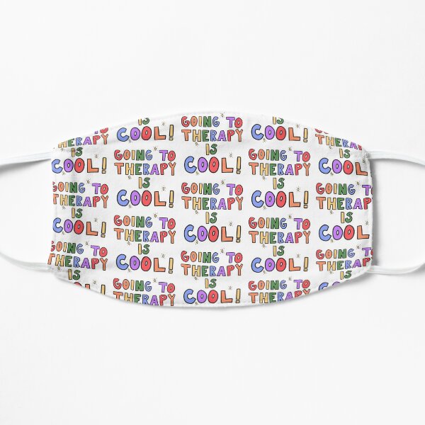 Going To Therapy Is Cool! Flat Mask