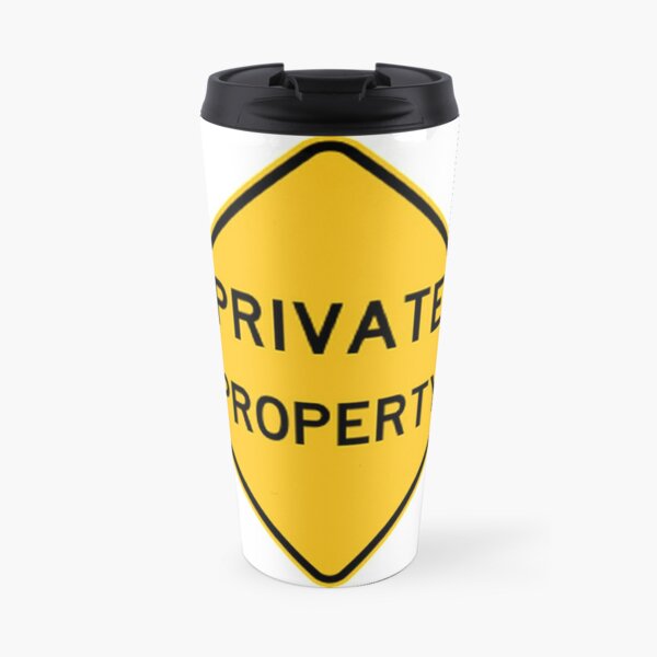 Private Property Travel Mug