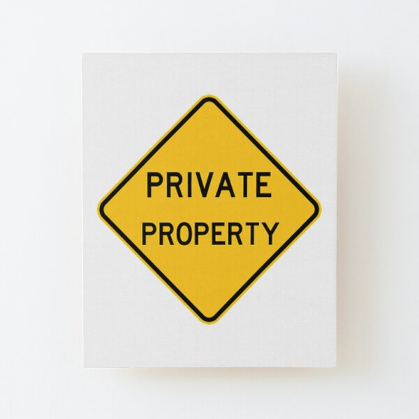 Private Property Wood Mounted Print