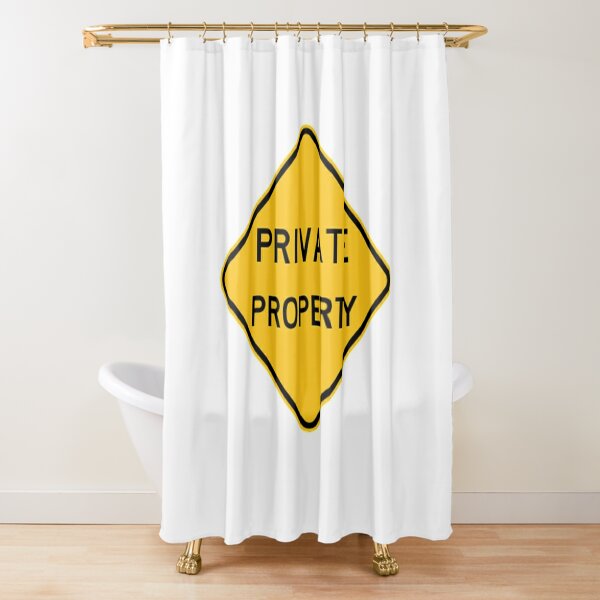 Private Property Shower Curtain