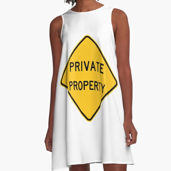 Private Property A-Line Dress