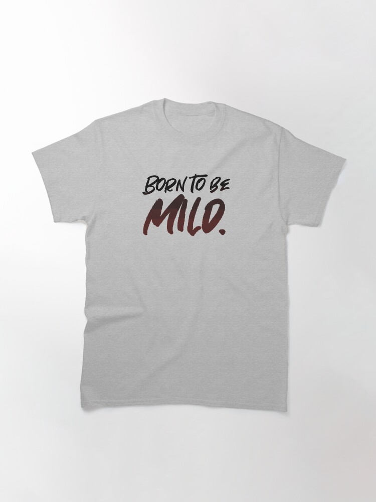Alternate view of Born To Be Mild - Pop Culture Design Classic T-Shirt