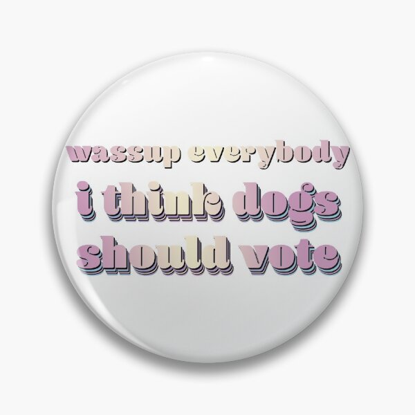 Item preview, Dogs Should Vote designed and sold by catgrump.