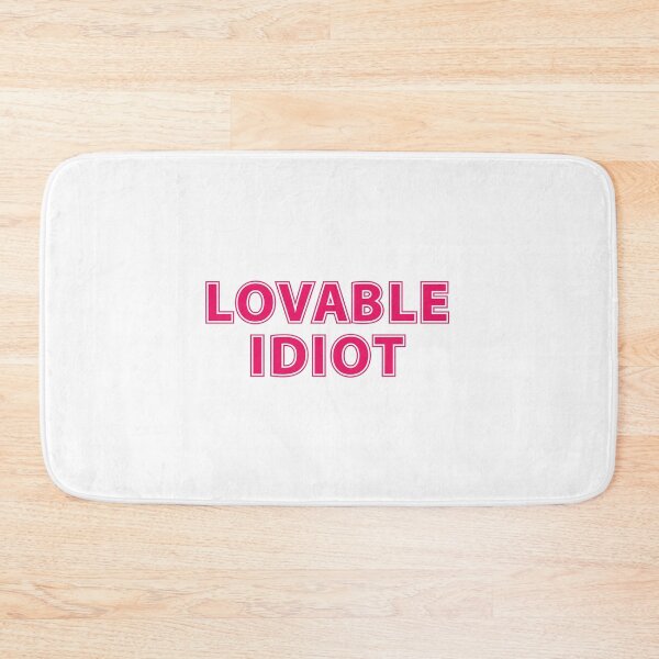 Item preview, Lovable Idiot designed and sold by MHCreations.