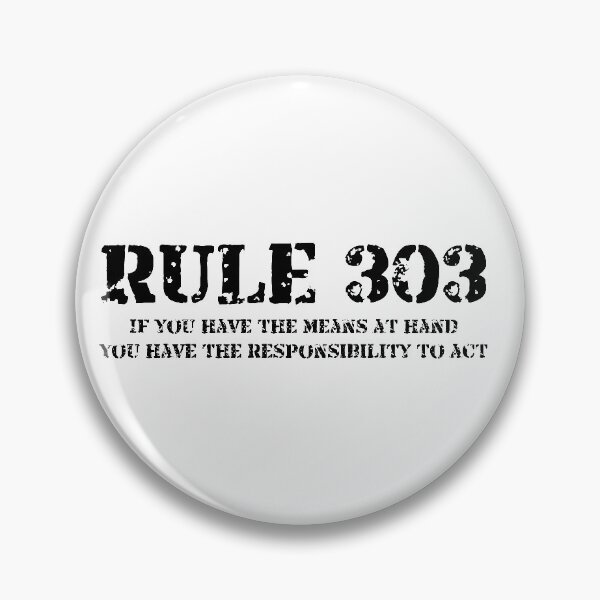 Item preview, Rule 303 If You Have The Means At Hand... designed and sold by StoneOfFlames.