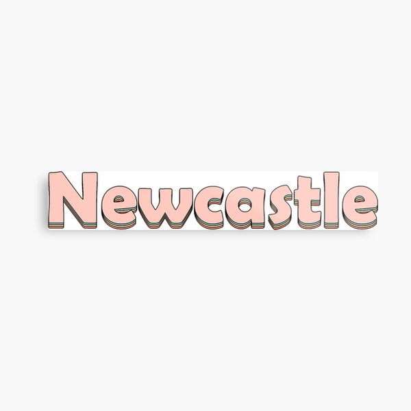 Newcastle! Metal Print