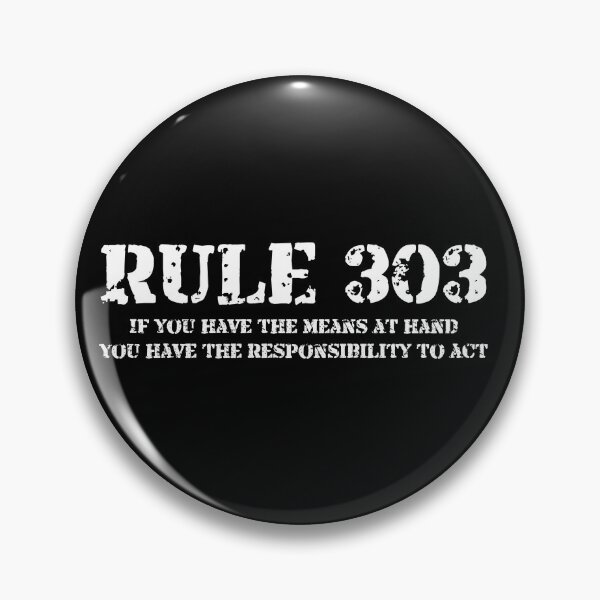 Item preview, Rule 303 If You Have The Means At Hand... designed and sold by StoneOfFlames.
