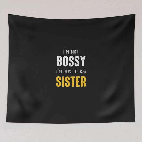 Item preview, i'm not bossy i'm just a big sister designed and sold by Mr-tach.