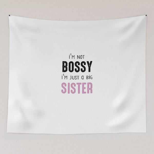 Item preview, i'm not bossy i'm just a big sister designed and sold by Mr-tach.