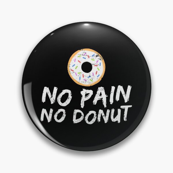 Item preview, No Pain No Donut Funny Novelty Gym Shirt designed and sold by 14thFloor.