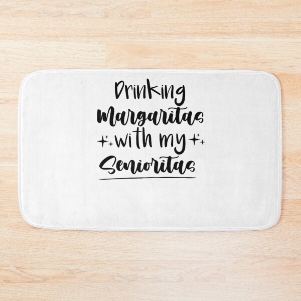 Item preview, drinking margaritas with my senioritas ,Bachelorette Party  designed and sold by Noussairox.