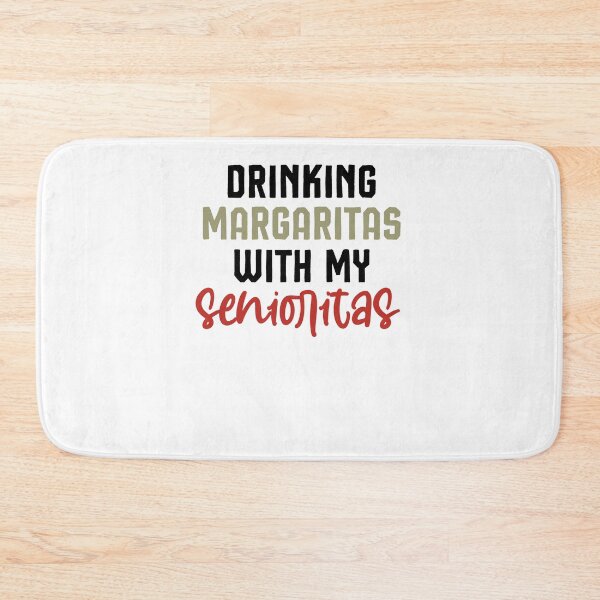 Item preview, drinking margaritas with my senioritas ,Bachelorette Party  designed and sold by Noussairox.
