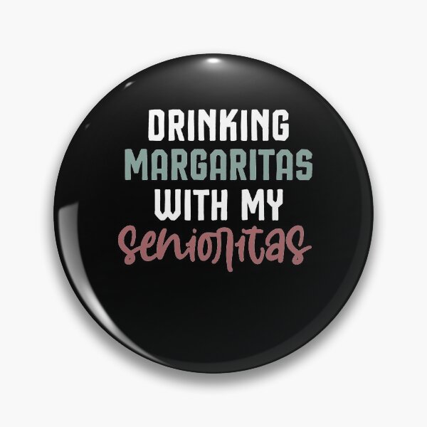 Item preview, drinking margaritas with my senioritas ,Bachelorette Party  designed and sold by Noussairox.