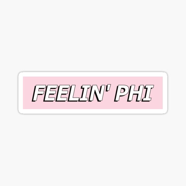 Feelin Phi' Pink Outline Sticker