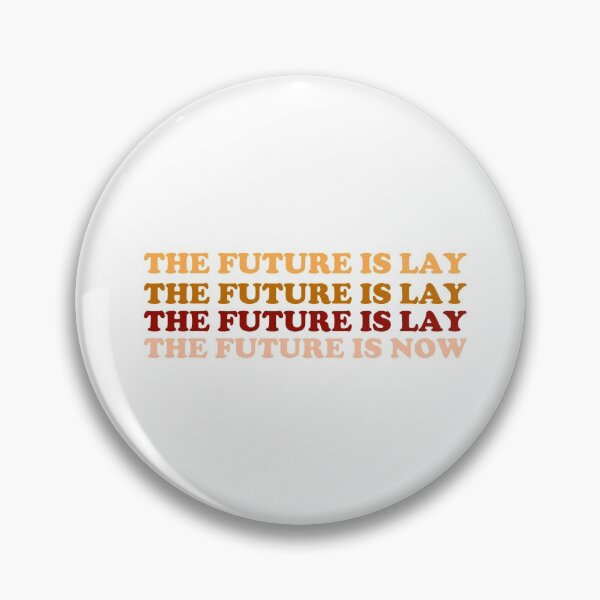 Item preview, The Future Is Lay  designed and sold by thelivingperson.