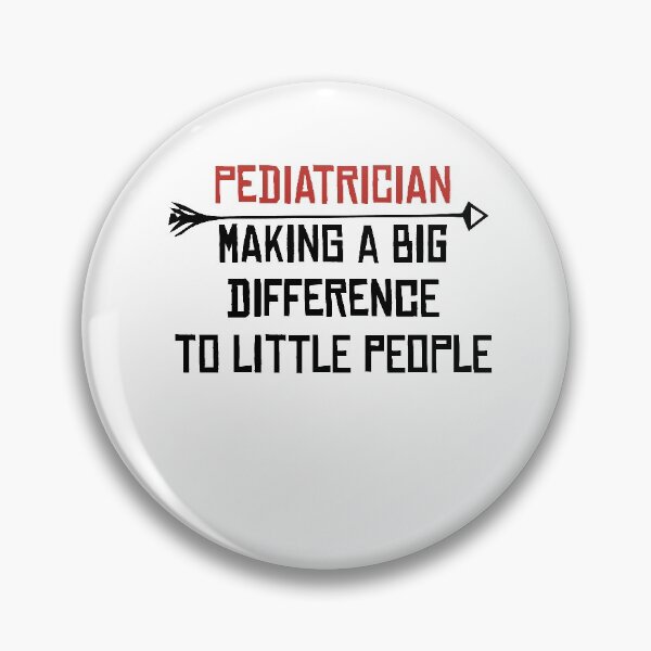 Item preview, Pediatrician making a big difference to little people designed and sold by Noussairox.