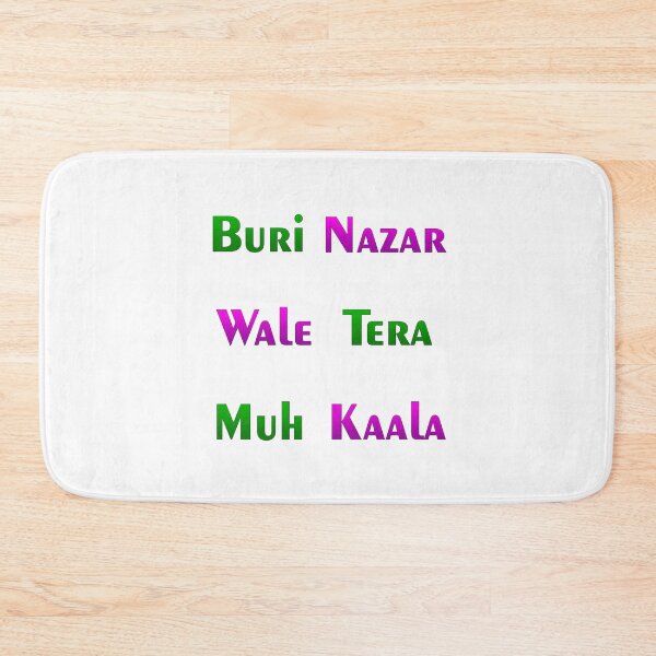 Item preview, Buri nazar wale Tera Muh Kaala designed and sold by ray-day.