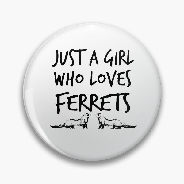 Item preview, just a girl who loves ferrets ,Ferret Lover,Gift Animal Lover  designed and sold by Noussairox.