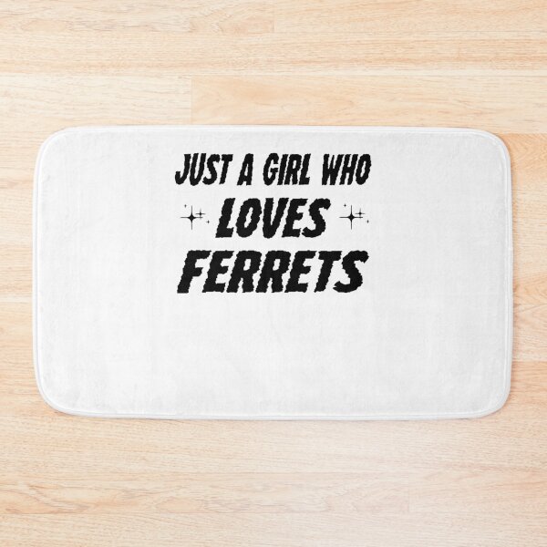 Item preview, just a girl who loves ferrets ,Ferret Lover,Gift Animal Lover  designed and sold by Noussairox.