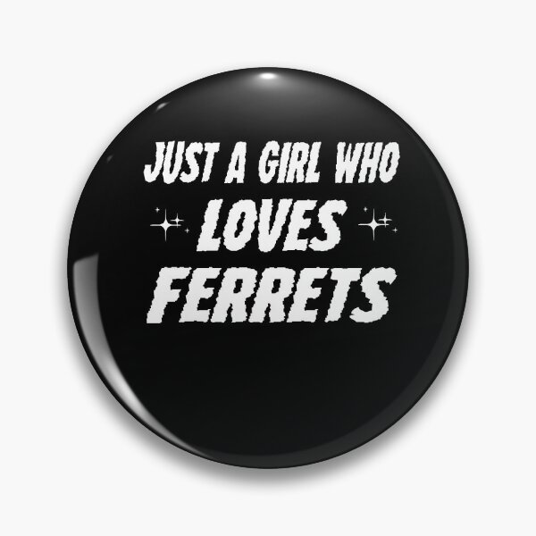 Item preview, just a girl who loves ferrets ,Ferret Lover,Gift Animal Lover  designed and sold by Noussairox.
