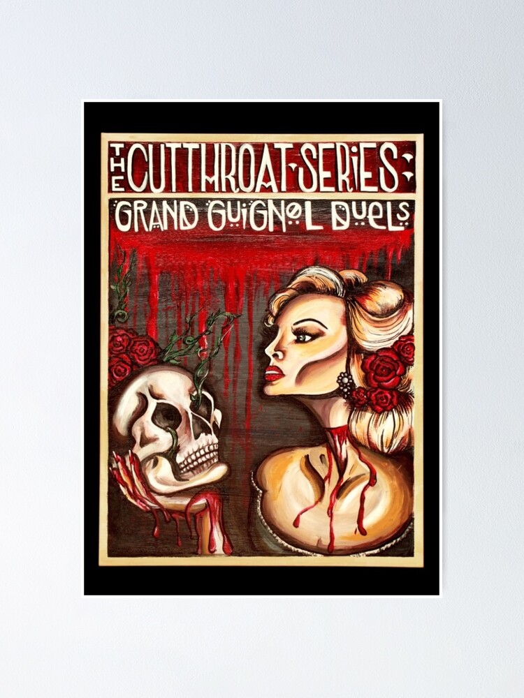 Grand Guignol Poster By Johnnyrizzo Redbubble