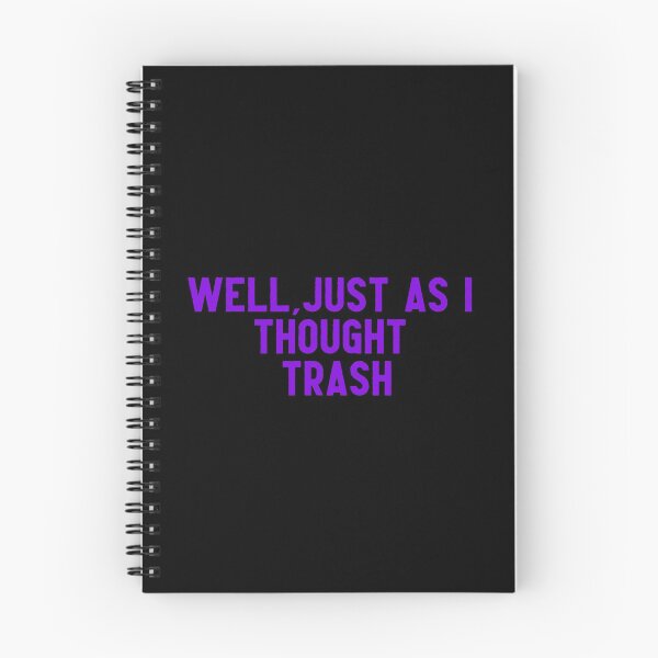 Item preview, WELL, JUST AS I THOUGHT TRASH Jasmine Masters designed and sold by Qtroise.