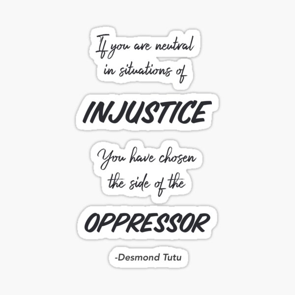 Desmond Tutu Injustice Quote Sticker By Emmabear84 Redbubble