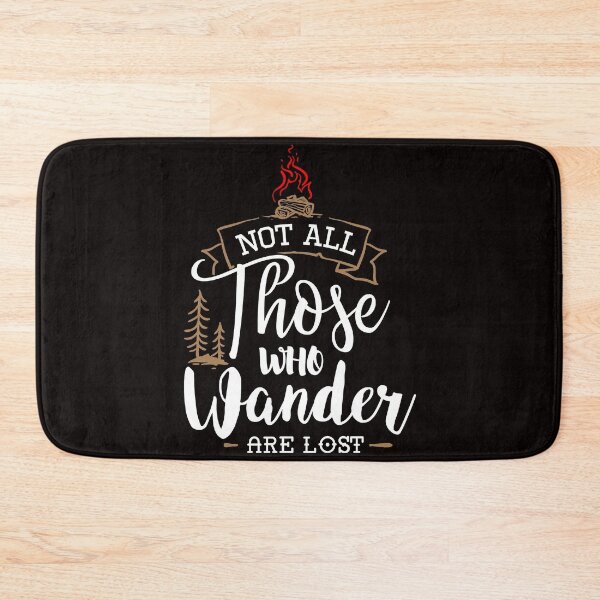 Item preview, NOT ALL THOSE WHO WANDER ARE LOST designed and sold by OzyManDiaS90.