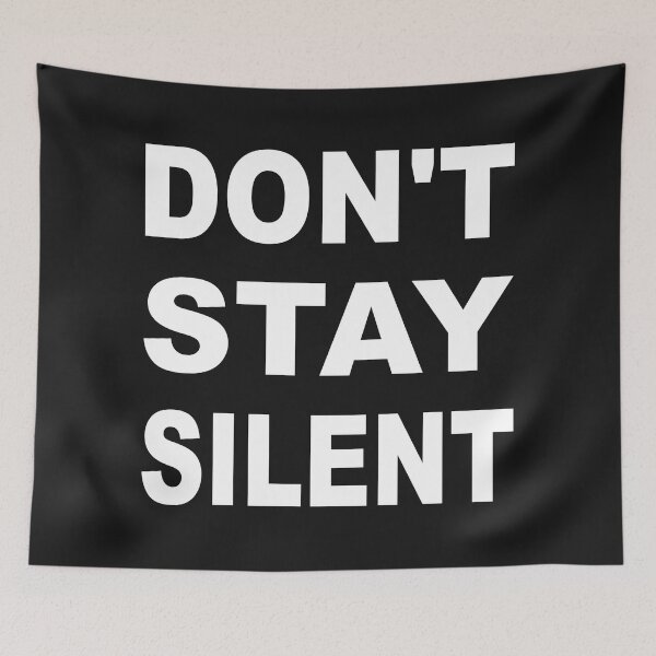 Item preview, Don't Stay Silent Anti Racism designed and sold by PoshJocks.