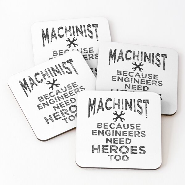 Item preview, Machinist, Because Engineers Need Heroes Too Gift designed and sold by haselshirt.