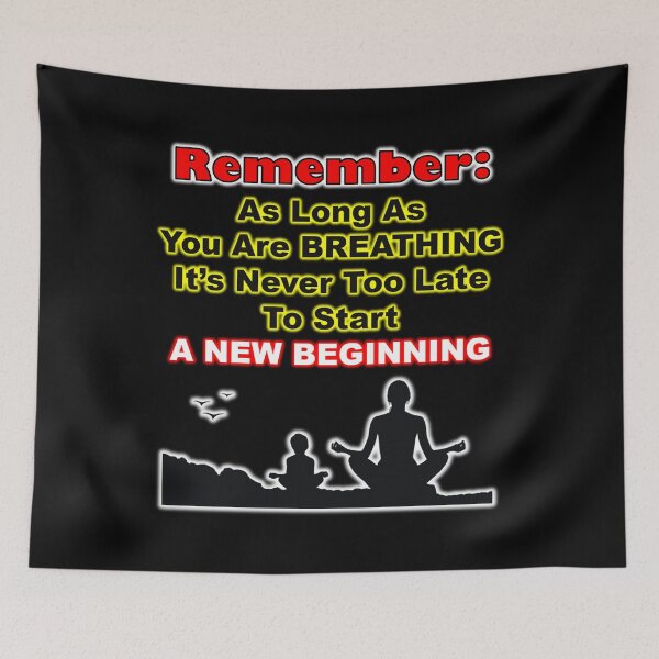 Item preview, It's Never Too Late To Start A New Beginning designed and sold by SuperDragon.