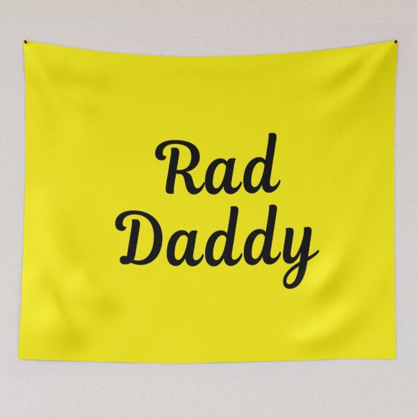 Item preview, Rad Daddy designed and sold by CatMonkStudios.