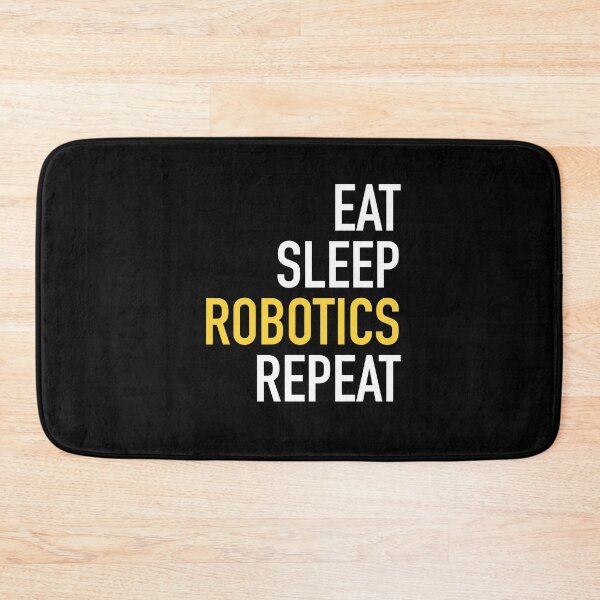 Item preview, Eat Sleep Robotics Repeat designed and sold by jozefds.