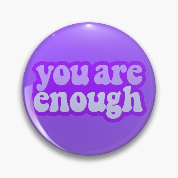 Item preview, You Are Enough designed and sold by Danimw.
