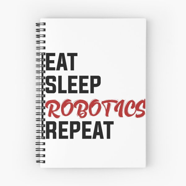 Item preview, Eat Sleep Robotics Repeat designed and sold by jozefds.