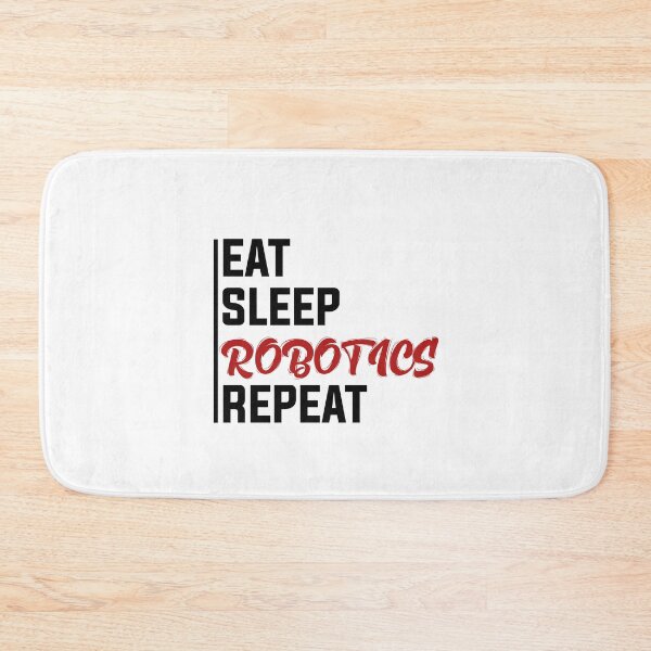 Item preview, Eat Sleep Robotics Repeat designed and sold by jozefds.