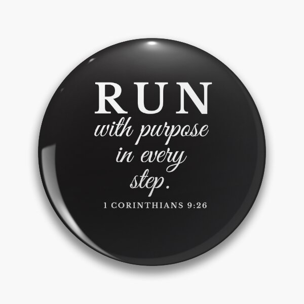 Item preview, Run with purpose in every step. 1 Corinthians chapter 9 verse 26. designed and sold by Lawro007.