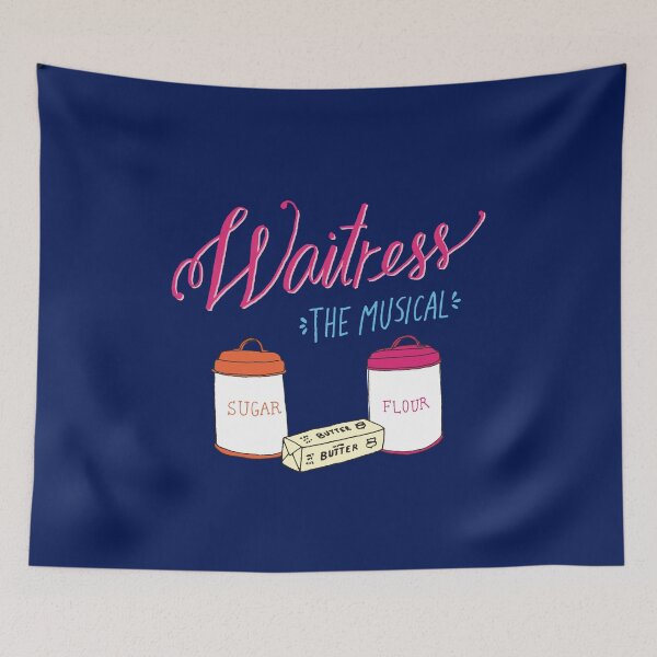 Item preview, Sugar Butter Flour - Waitress the Musical - Broadway, West End designed and sold by westendwilly.