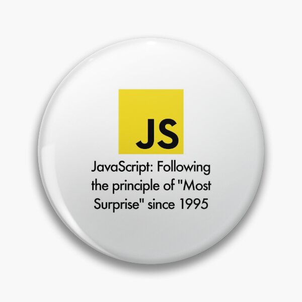 Item preview, JavaScript: Following the principle of "Most Surprise" since 1995 designed and sold by unixorn.