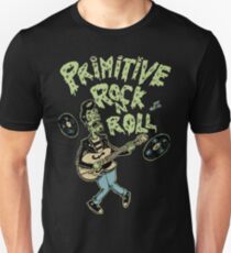 Primitive rock'n roll Unisex T-Shirt