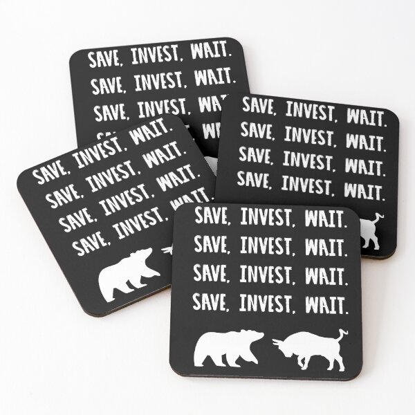 Item preview, Save, Invest, Wait - Stock markets  designed and sold by FunSilly.