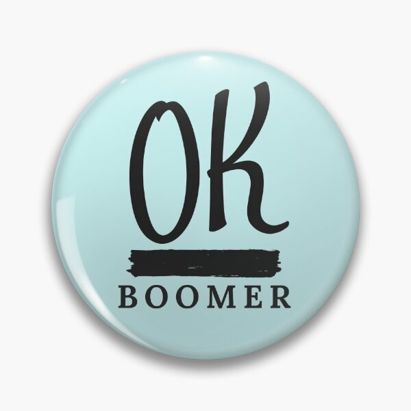 Item preview, OK Boomer designed and sold by DWaffleDesigns.
