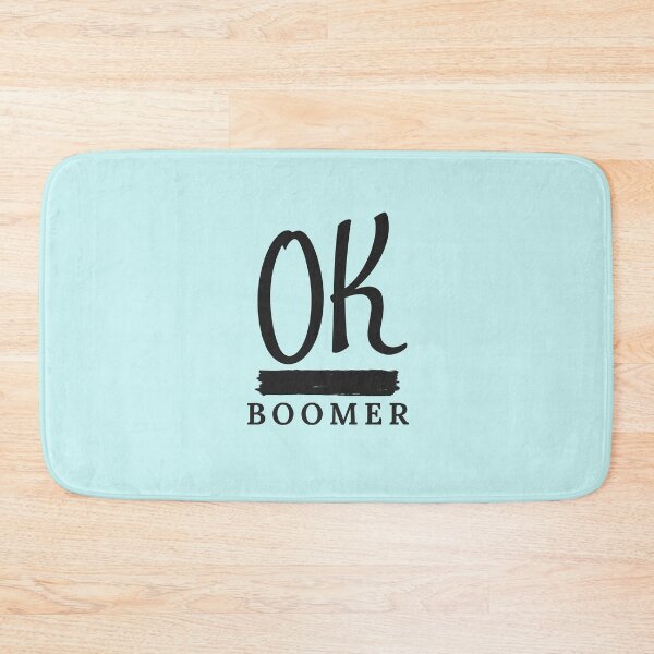 Item preview, OK Boomer designed and sold by DWaffleDesigns.