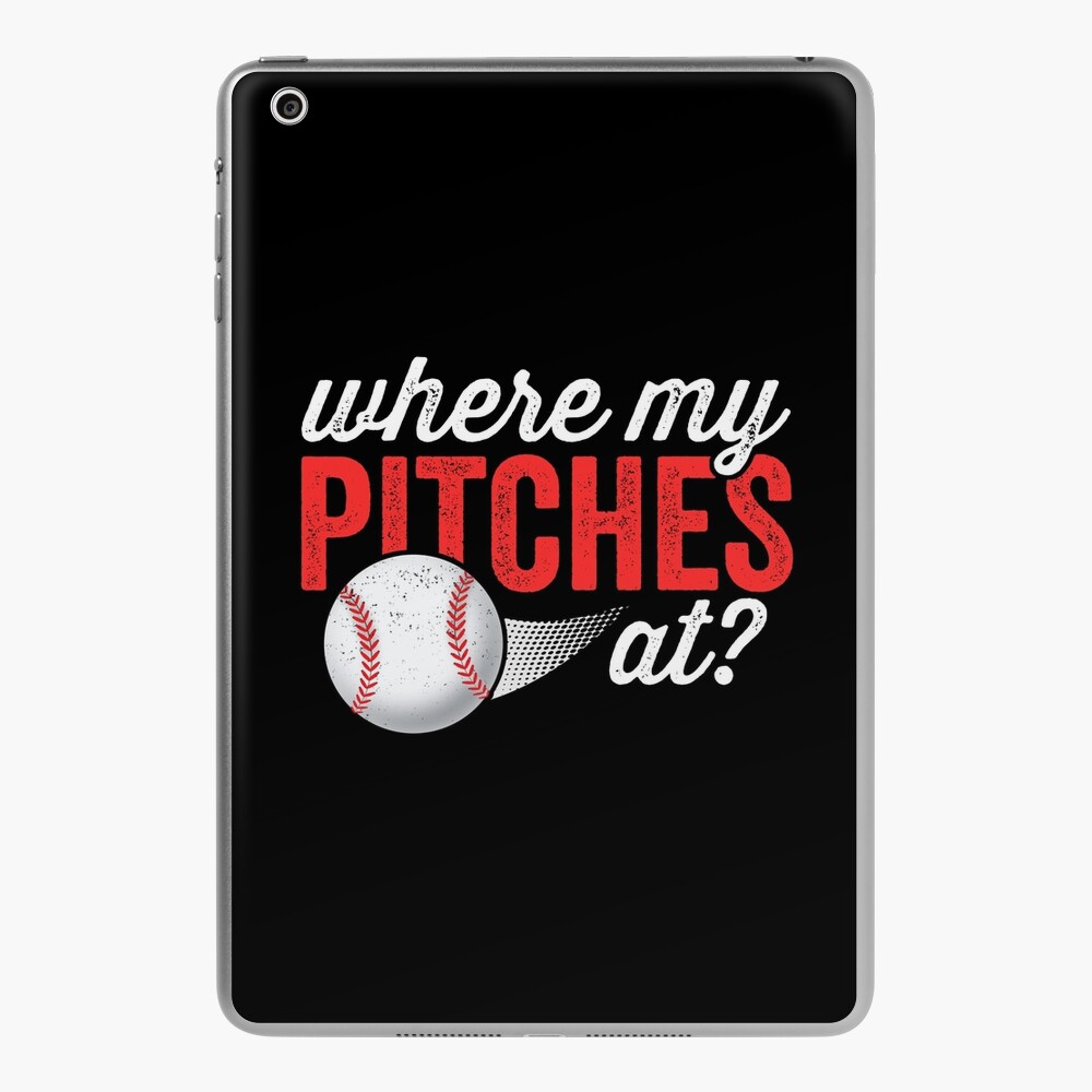 Where My Pitches At Funny Baseball Mom Dad Gift Shirt & Hoodie