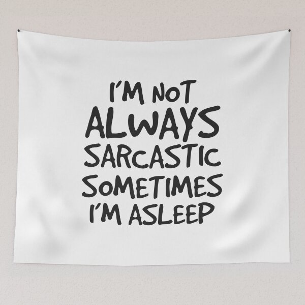 Item preview, I'm Not Always Sarcastic Sometimes I'm Asleep Gift designed and sold by haselshirt.
