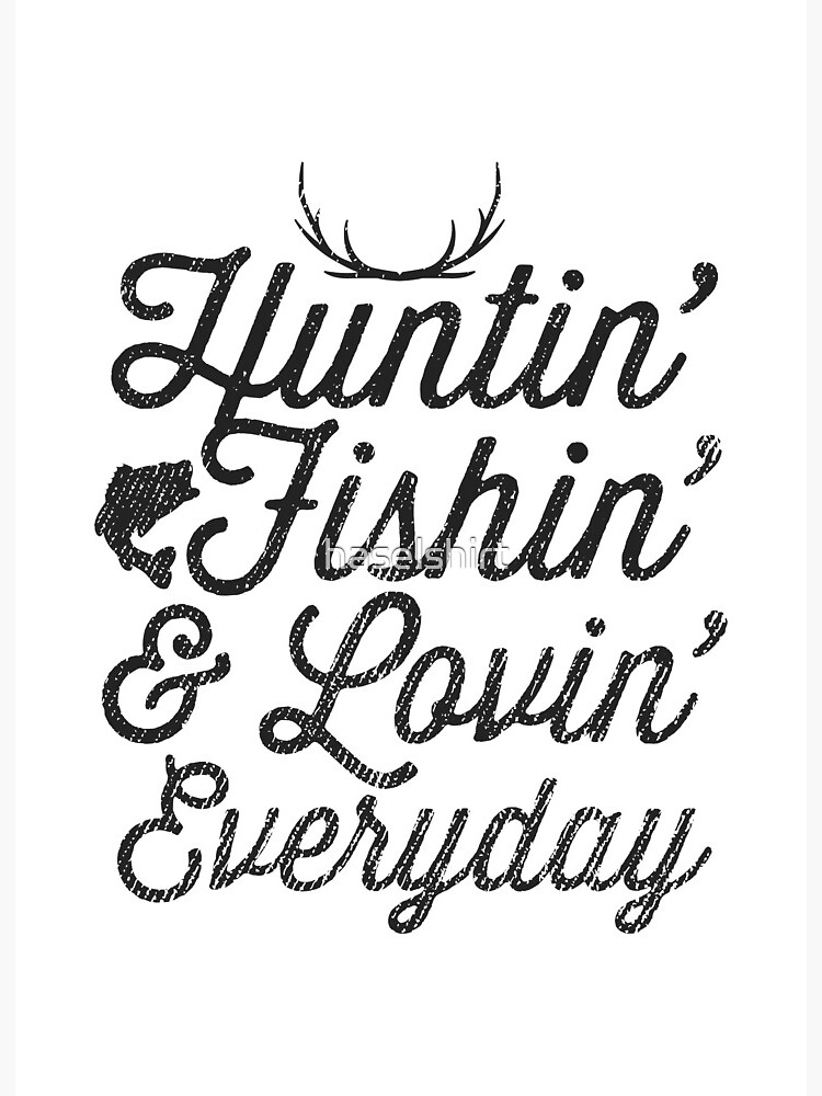 Hunting Fishing Loving Every Day Deer Hunter Gift Art Board Print