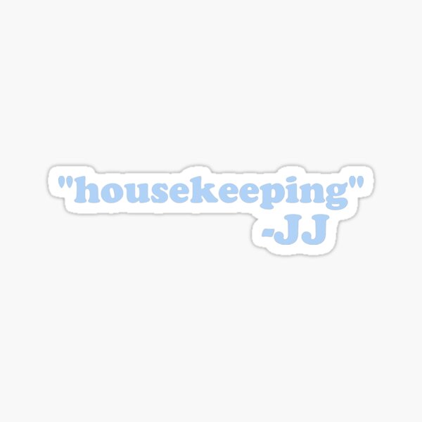 "housekeeping JJ Outer banks sticker" Sticker by paigedaniel03 Redbubble