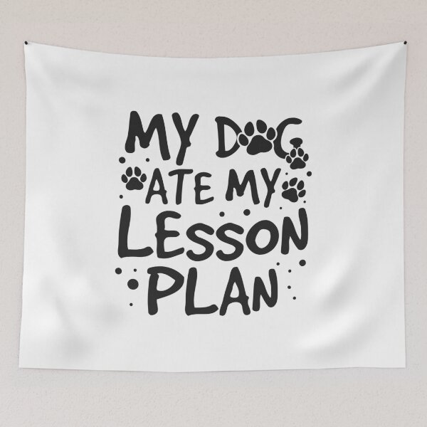 Item preview, My Dog Ate My Lesson Plan Teacher Funny Paws Gift designed and sold by haselshirt.