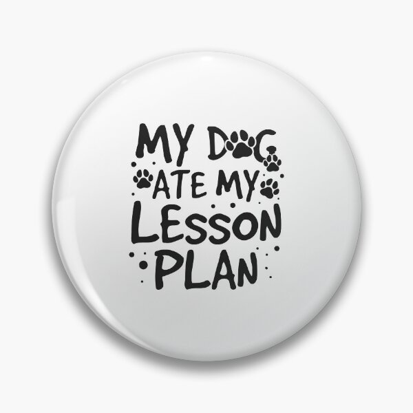 Item preview, My Dog Ate My Lesson Plan Teacher Funny Paws Gift designed and sold by haselshirt.