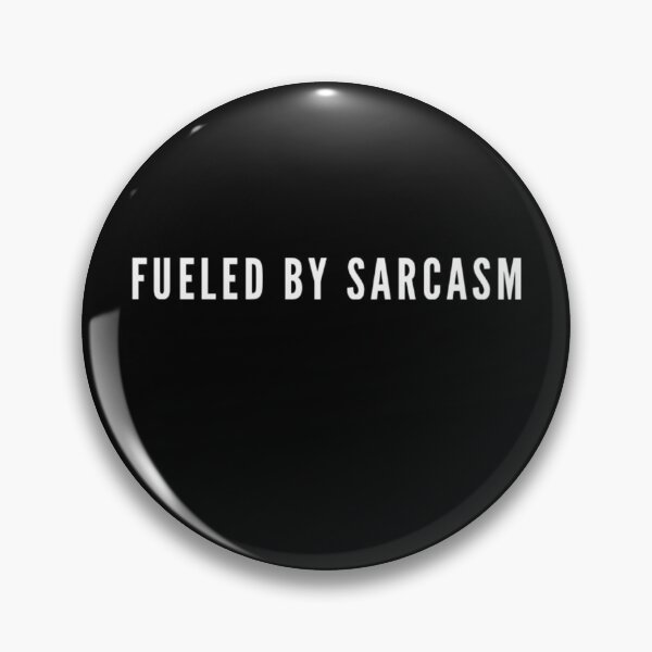 Item preview, Fueled By Sarcasm designed and sold by Celiina.